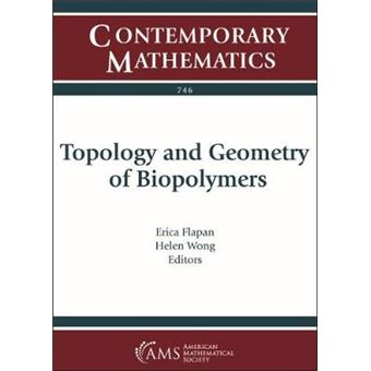 Topology And Geometry Of Biopolymers Contemporary Mathematics - 1