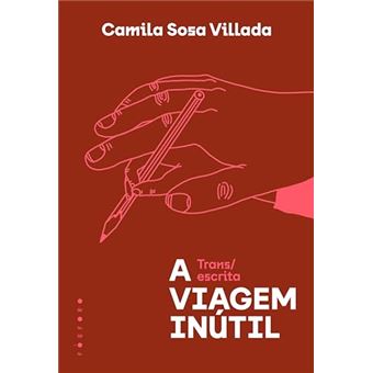 A Viagem Inútil Trans/Escrita - 1