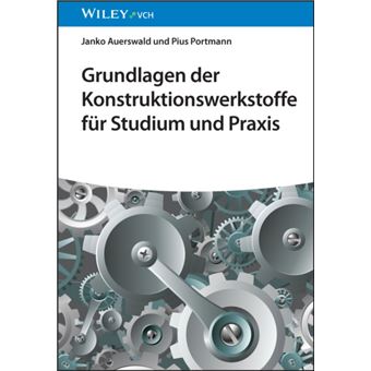 Grundlagen der Konstruktionswerkstoffe fur Studium und Praxis - 1