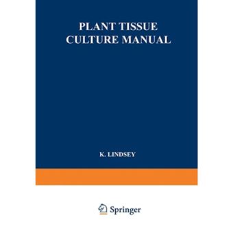 Plant Tissue Culture Manual - Supplement 2 - Loose-leaf - 1991 - 1