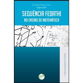 Sequência Fedathi no Ensino de Matemática - Coleção Sequência Fedathi - 1