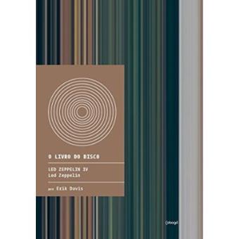O Livro Do Disco. Led Zeppelin Iv - 1