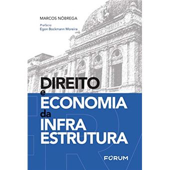 Direito e economia da infraestrutura - 1