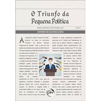 O Triunfo Da Pequena Política - 1