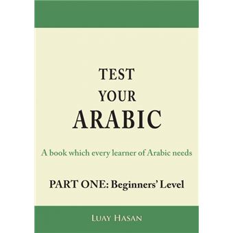 test Your Arabic Part One beginners Level Paperback - - 1