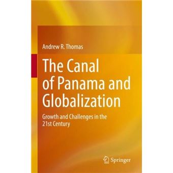The Canal Of Panama And Globalization - 1