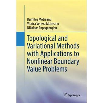 Topological and Variational Methods with Applications to Nonlinear Boundary Value Problems - Hardback - 2013 - 1