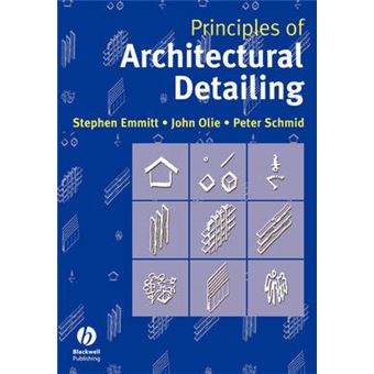 Principles of Architectural Detailing - Paperback - 2004 - 1