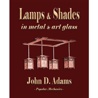Lamps and Shades - In Metal and Art Glass - Paperback / softback - 2009 - 1