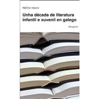 Unha Década De Literatura Infantil - 1