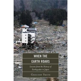 When The Earth Roars Lessons From The History Of Earthquakes In Japan Asiapacificperspectives - 1