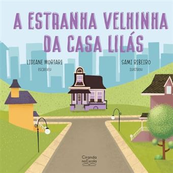 A Estranha Velhinha Da Casa Lilás - 1