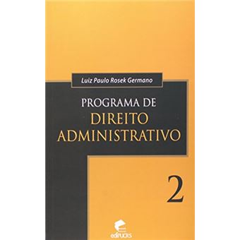 Programa de Direito Administrativo - Volume 2 - 1