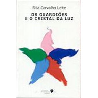 Os Guardiões e o Cristal da Luz - 1