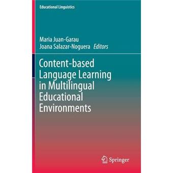 Content-Based Language Learning in Multilingual Educational Environments - Hardback - 2014 - 1