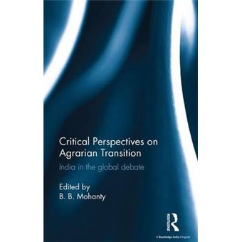 Critical Perspectives On Agrarian Transition India In The Global Debate - 1