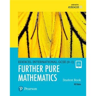 Pearson Edexcel International Gcse (9-1) Further Pure Mathematics Student Book - 1