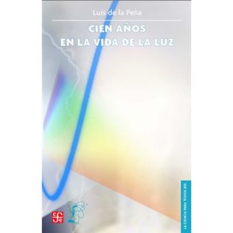 Cien Años En La Vida De La Luz - 1