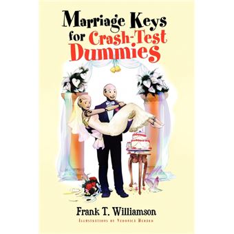 Marriage Keys for Crash-Test Dummies - Paperback / softback - 2009 - 1