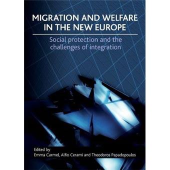 Migration And Welfare In The New Europe Social Protection And The Challenges Of Integration - 1