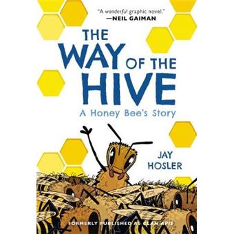 The Way Of The Hive A Honey Bee'S Story - 1