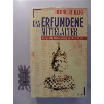 Das erfundene Mittelalter | Heribert Illig - 1