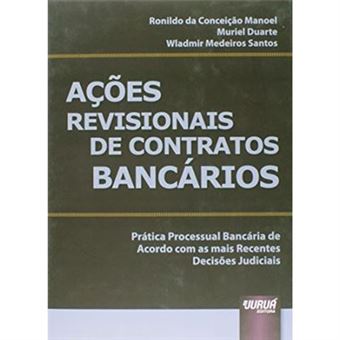 Ações Revisionais De Contratos Bancários. Prática Processual Bancária De Acordo Com As Mais Recentes Decisões Judiciais - 1