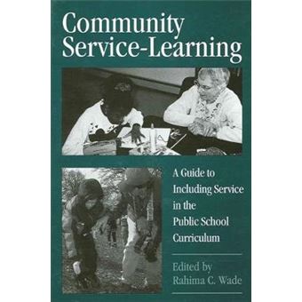 Community Servicelearning A Guide To Including Service In The Public School Curriculum Suny Series, Democracy And Education - 1