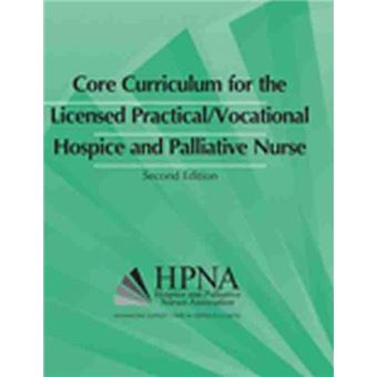 Core Curriculum For The Licensed Practicalvocational Hospice And Palliative Nurse - 1