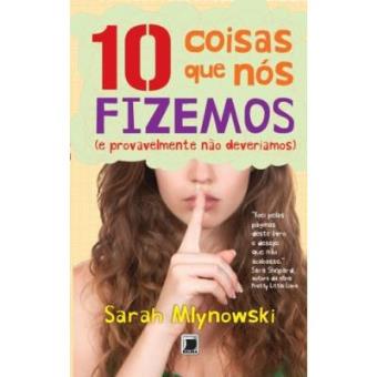 10 Coisas Que Nós Fizemos (E Provavelmente Não Deveríamos) - 1