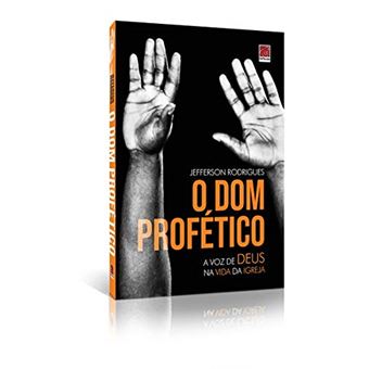 O Dom Profético e a voz de Deus na vida da Igreja - 1