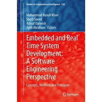 Embedded and Real Time System Development: A Software Engineering Perspective - Concepts, Methods and Principles - Hardback - 2013 - 1