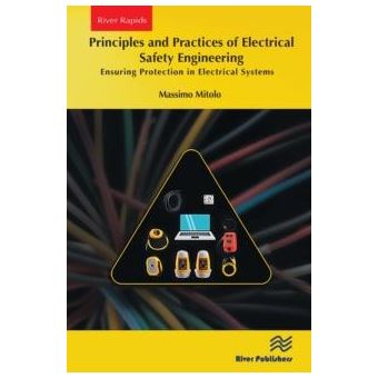 Principles And Practices Of Electrical Safety Engineering - 1