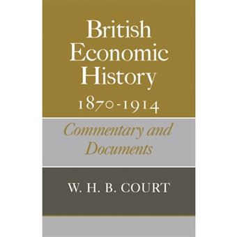 British Economic History 1870-1914 - Commentary and Documents - Paperback - 1965 - 1