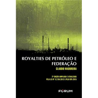 Royalties de Petróleo e Federação - 1