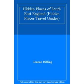 Hidden Places Of South East England (Hidden Places Travel Guides) - [Version Originale] - 1