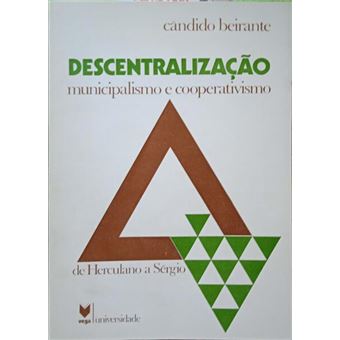 Descentralização, municipalismo e cooperativismo. - 1