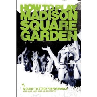 Softback Strategy Guide How to Play Madison Square Garden - A Guide to Stage Performance ...