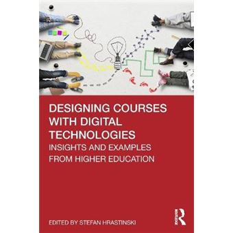 Designing Courses With Digital Technologies - 1