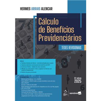 Cálculo De Benefícios Previdenciários - 15a Edição 2025 - 1