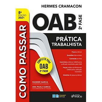 COMO PASSAR NA OAB 2ª FASE - PRATICA TRABALHISTA - 8ª ED - 2021 - 1