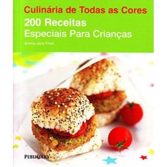 200 Receitas Especiais Para Crianças - 1