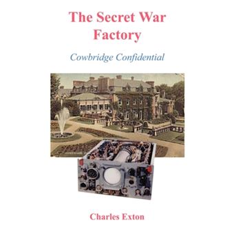 The Secret War Factory - Cowbridge Confidential - Paperback / softback - 2007 - 1