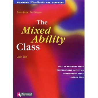The Mixed Ability Class (Richmond Handbooks for Teachers) - [Version Originale] - 1