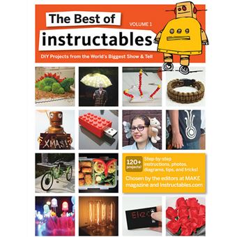 The Best of Instructables: v. 1 - 1