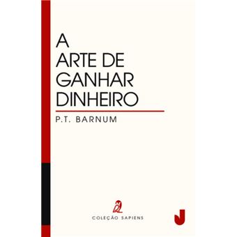A Arte de Ganhar Dinheiro - 1