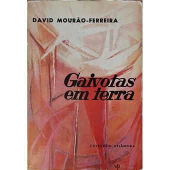 Gaivotas em terra. [1.ª edição] - 1