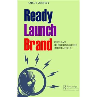 Ready, Launch, Brand The Lean Marketing Guide For Startups - 1