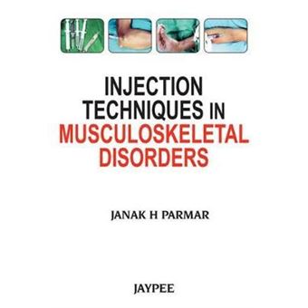 Injection Techniques in Musculoskeletal Disorders - 1