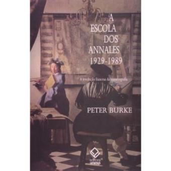 A Escola Dos Annales. 1929-1989 - 1